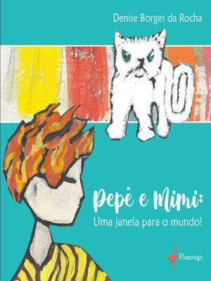 cover image of Pepê e Mimi--Uma janela para o mundo!